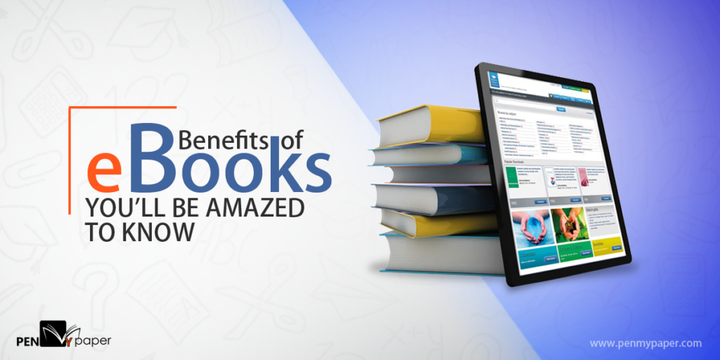 Benefits of eBooks you’ll be amazed to know