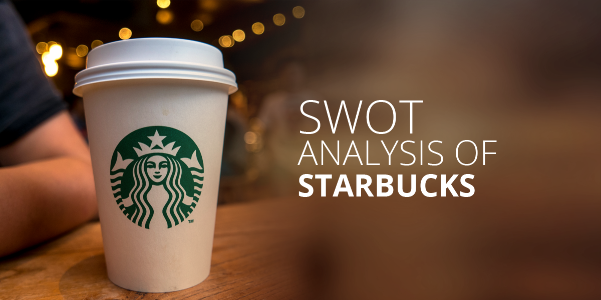 SWOT analysis of Starbucks